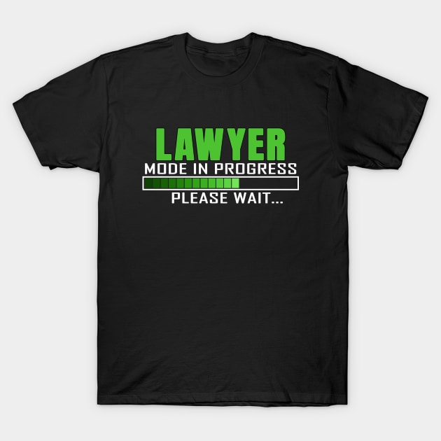 Lawyer Mode in Progress Please Wait Design Quote T-Shirt by jeric020290